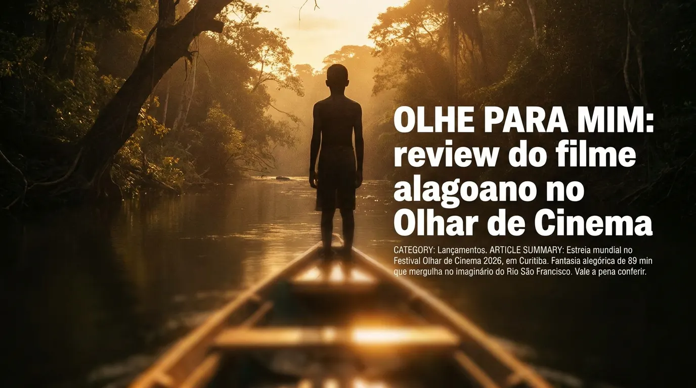 Cena alegórica do filme Olhe Para Mim: personagem às margens do Rio São Francisco com entidade folclórica nordestina ao fundo